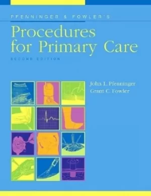 Image of Pfenninger and Fowlers procedures for primary care by John L Pfenninger