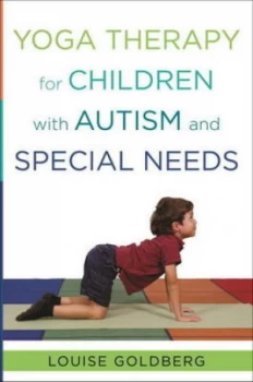 Image of Yoga Therapy for Children with Autism and Special Needs by Louise Goldberg Hardback