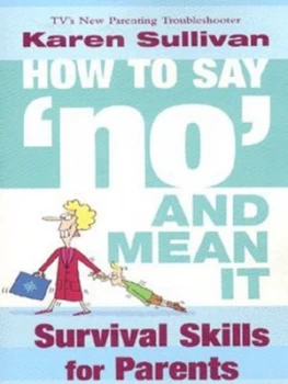 Image of How to Say no and Mean It by Karen Sullivan Paperback