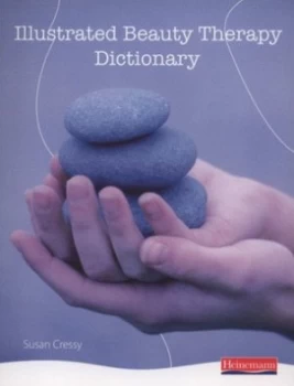 Image of Illustrated Beauty Therapy Dictionary by Susan Cressy Paperback