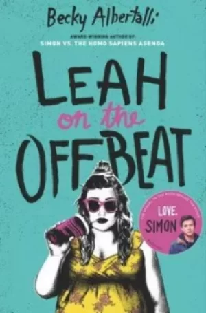 Image of Leah on the offbeat by Becky Albertalli