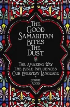 Image of The Good Samaritan Bites the Dust by Ferdie Addis Hardback