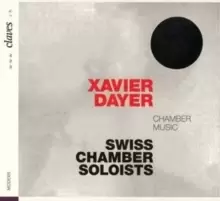 image of Xavier Dayer: Chamber Music