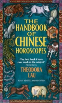 Image of Handbook of Chinese Horoscopes by Theodora Lau Paperback