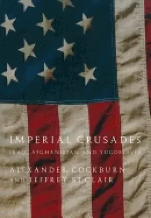 Image of imperial crusades iraq afghanistan and yugoslavia