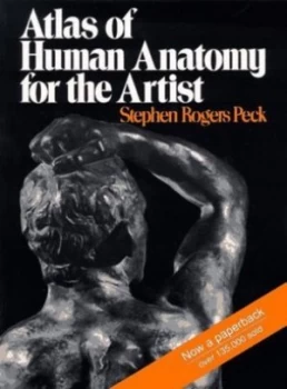 Image of Atlas of human anatomy for the artist by Stephen Rogers Peck