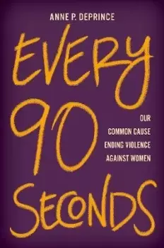 Image of Every 90 Seconds by Anne P. Deprince