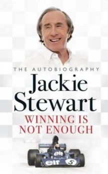 Image of Winning Is Not Enough by Sir Jackie Stewart Paperback