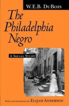 Image of The Philadelphia Negro by W. E. B. Du Bois Book