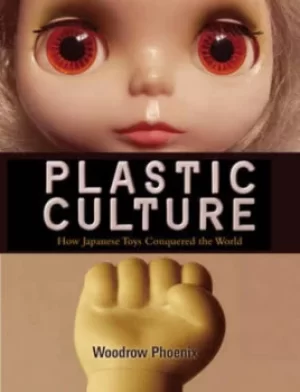 Image of Plastic culture by Woodrow Phoenix