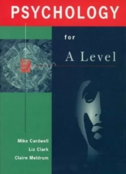 Image of Psychology for a Level by Mike Cardwell and Liz Clark and Claire Meldrum Paperback