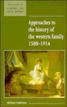 Image of Approaches to the History of the Western Family 1500-1914 by Michael Anderson Paperback