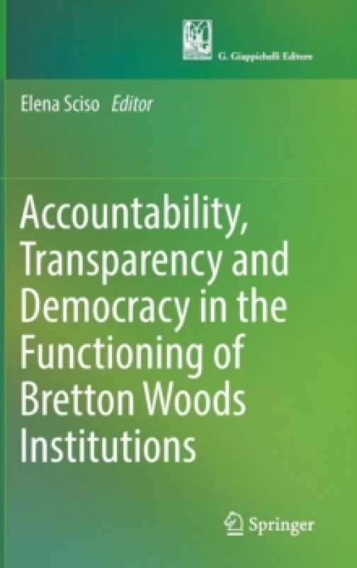 Image of Accountability, Transparency and Democracy in the Functioning of Bretton Woods Institutions Hardback