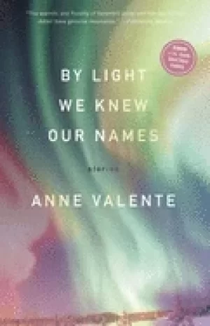 Image of by light we knew our names