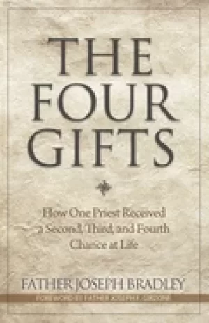 Image of four gifts how one priest received a second third and fourth chance at lif