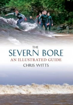 Image of The Severn Bore by Chris Witts