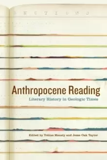 Image of Anthropocene Reading : Literary History in Geologic Times