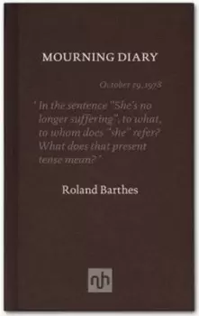 Image of The mourning diary by Roland Barthes