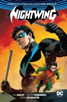 Image of Nightwing: The Rebirth Deluxe Edition Book 2. Rebirth