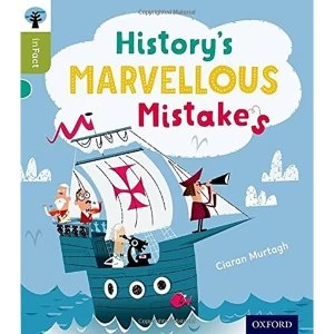 Image of Oxford Reading Tree inFact: Level 7: History's Marvellous Mistakes by Ciaran Murtagh (Paperback, 2014)