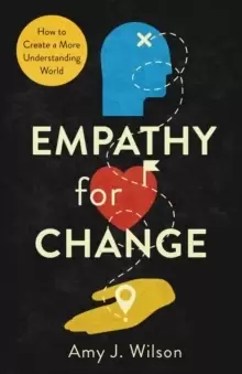 Image of Empathy for Change : How to Create a More Understanding World