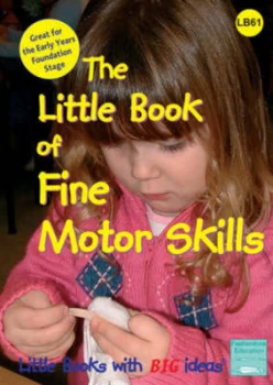 Image of The Little Book of Fine Motor Skills by Sally Featherstone Paperback
