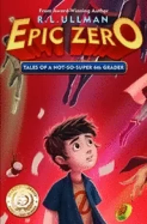 Image of epic zero tales of a not so super 6th grader