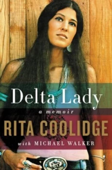 Image of Delta Lady by Rita Coolidge Hardback