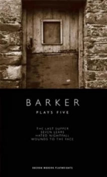 Image of Barker Plays Five by Howard Barker Paperback