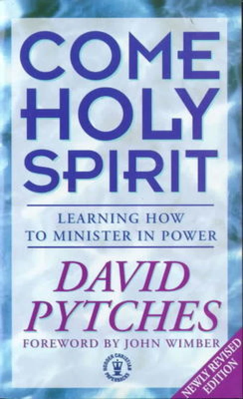 Image of Come Holy Spirit by David Pytches Paperback