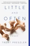 Image of little and often a memoir
