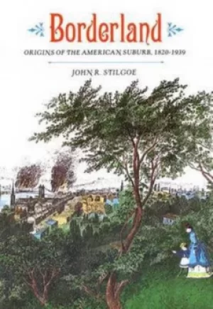 Image of Borderland by John R Stilgoe