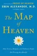 Image of map of heaven how science religion and ordinary people are proving the afte