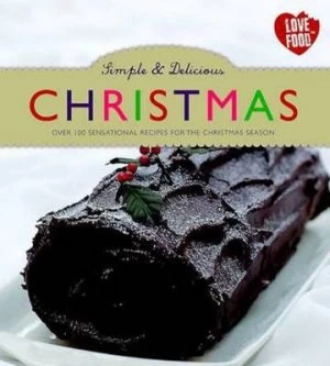 Image of Simple and Delicious Christmas Hardback