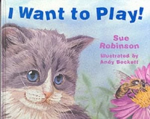 Image of I Want to Play by Susan Gates and Andy Beckett Hardback