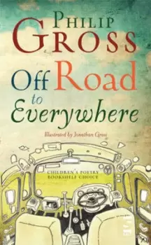 Image of Off road to everywhere by Philip Gross