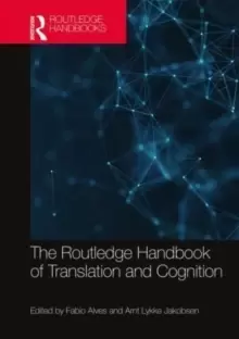Image of The Routledge Handbook of Translation and Cognition