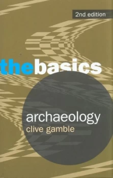 Image of Archaeology by Clive Gamble Book