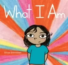 Image of What I Am