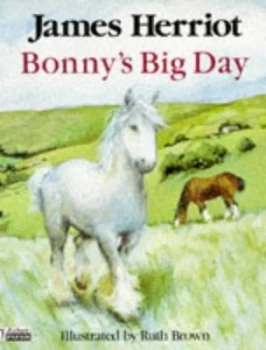 Image of Bonnys Big Day by James Herriot and Ruth Brown Paperback