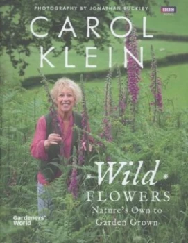 Image of Wild Flowers by Carol Klein Hardback