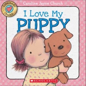 Image of I Love My Puppy by Caroline Jayne Church Book
