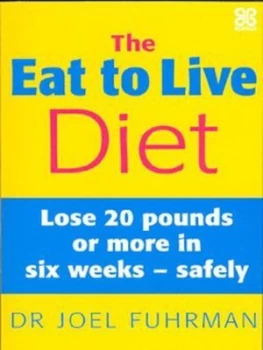 Image of The Eat to Live Diet by Joel Fuhrman Paperback