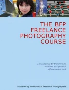 Image of Bfp Freelance Photography Course by Stewart Gibson Hardback