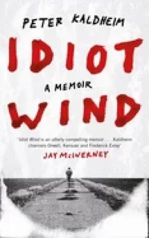 Image of idiot wind a memoir