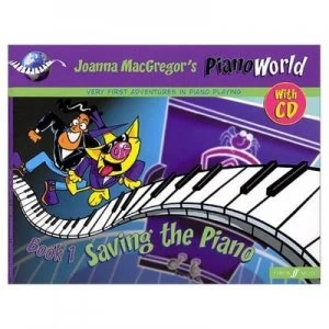 Image of Pianoworld Book 1 Saving the Piano by Joanna Macgregor Book