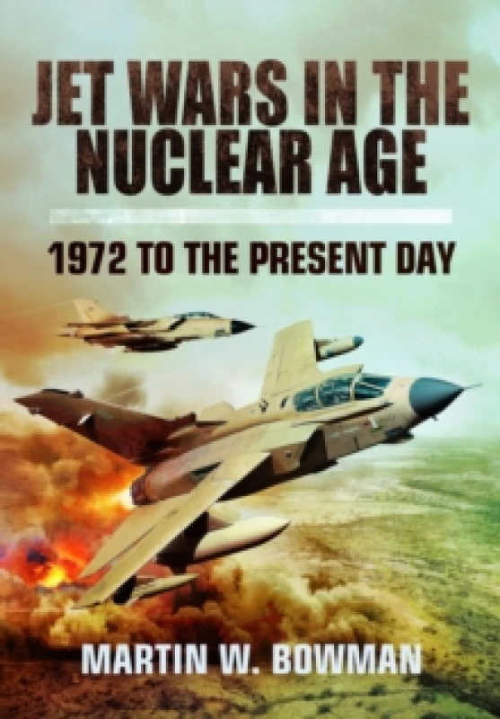 Image of Jet Wars in the Nuclear Age : 1972 to the Present Day Paperback / softback