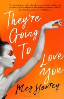 Image of They're Going to Love You : A captivating drama of betrayal and creative ambition