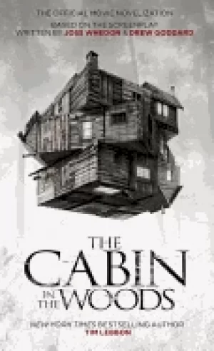 Image of cabin in the woods the official movie novelization