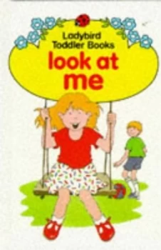 Image of Look at Me by Mary Haselden and Lynn Breeze Book